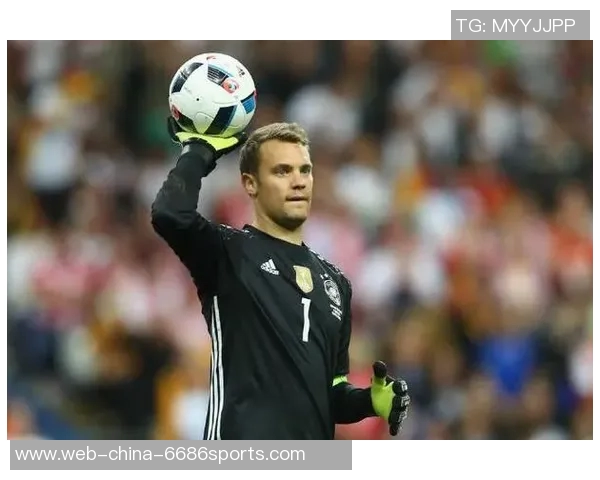 诺伊尔：从守门员到传奇，如何塑造足球历史的伟大瞬间